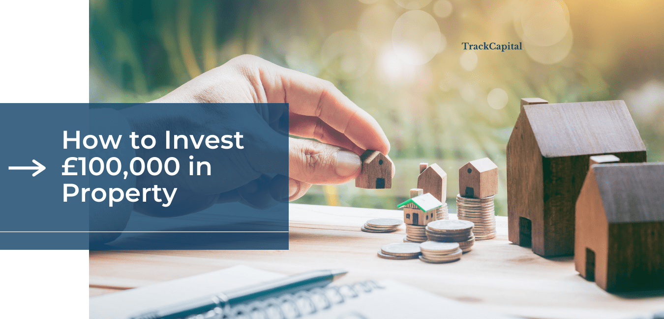 investing 100k in property